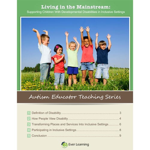 Living in the Mainstream Supporting Children with Developmental Disabilities in Inclusive Settings