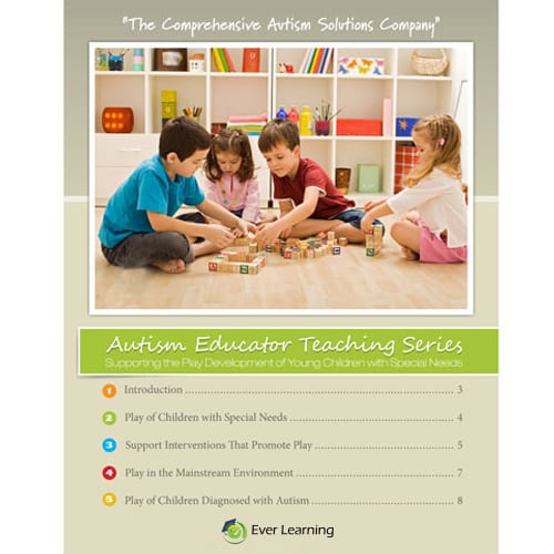 Supporting the Play Development of Young Children with Special Needs Autism Educator Teaching Series Ever Learning